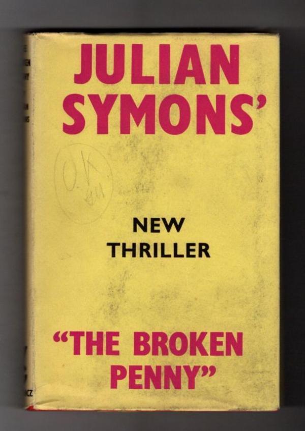The Broken Penny by Julian Symons Publisher's File Copy