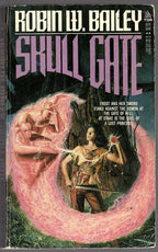 Skull Gate by Robin W. Bailey (First Printing) Signed