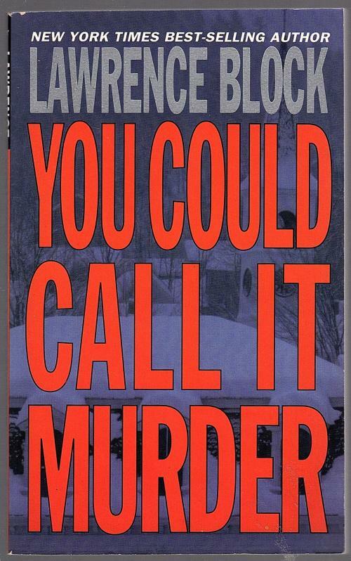 You Could Call it Murder by Lawrence Block (First Printing) Signed