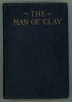 The Man of Clay by Hiram W. Hayes (First Edition)
