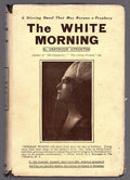 The White Morning by  Gertrude Atherton (First Edition)