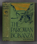 The Parowan Bonanza by B. M. Bower (First Edition)