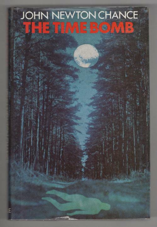 The Time Bomb by John Newton Chance (First Edition)