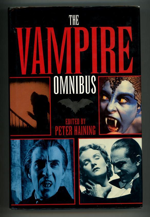 The Vampire Omnibus by Peter Haining (ed) first edition thus