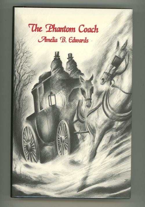 The Phantom Coach by Amelia B. Edwards Richard Dalby (Ash-Tree Press)