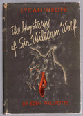 Lycanthrope: The Mystery of Sir William Wolf by Eden Phillpotts (First US)