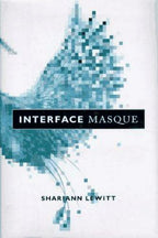 Interface Masque by Shariann Lewitt (First Edition)