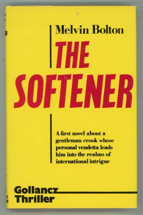 The Softener by Melvin Bolton (First Edition)