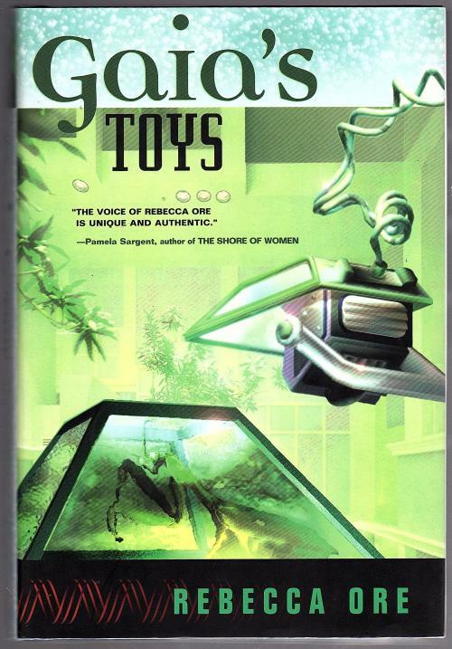 Gaia's Toys by Rebecca Ore (First Edition)