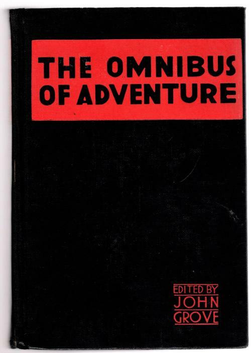 The Omnibus of Adventure Edited by John Grove  (New Edition)