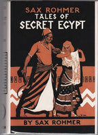 Tales of Secret Egypt by Sax Rohmer (First Edition) Signed Fax Dust Jacket