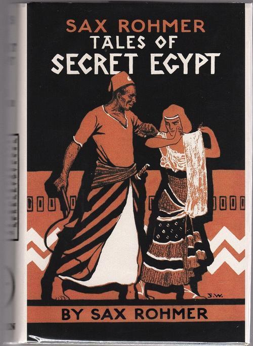 Tales of Secret Egypt by Sax Rohmer (First Edition) Signed Fax Dust Jacket