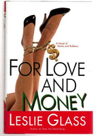 For Love and Money by Leslie Glass (First Edition)