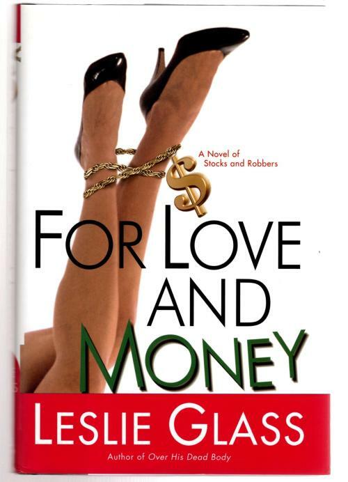 For Love and Money by Leslie Glass (First Edition)