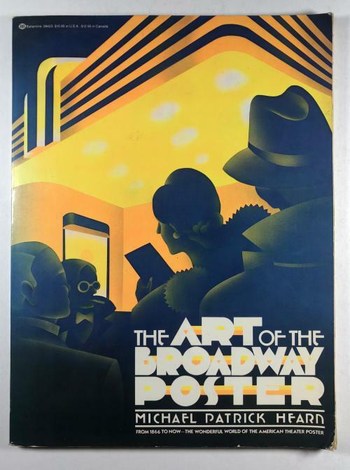 The Art of the Broadway Poster by Michael Patrick Hearn