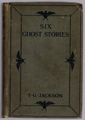 Six Ghost Stories by Thomas Graham Jackson Inscribed (First Edition)