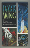 Dark Wing by Carl West Katherine MacLean (First Edition)