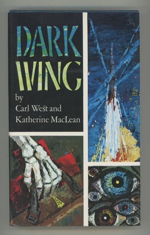 Dark Wing by Carl West Katherine MacLean (First Edition)