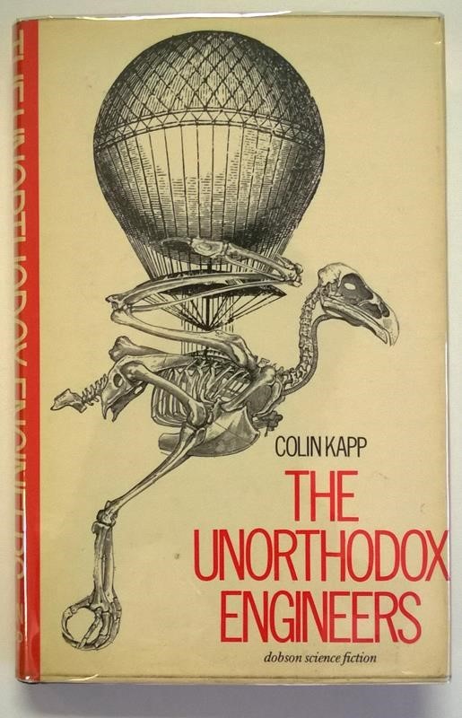 The Unorthodox Engineers by Colin Kapp 1st- High Grade
