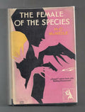 The Female Of The Species by Sapper; (First Edition).
