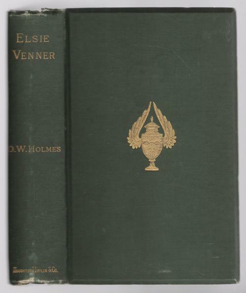 Elsie Venner: A Romance of Destiny by Oliver Wendell Holmes (Reprint 1882)