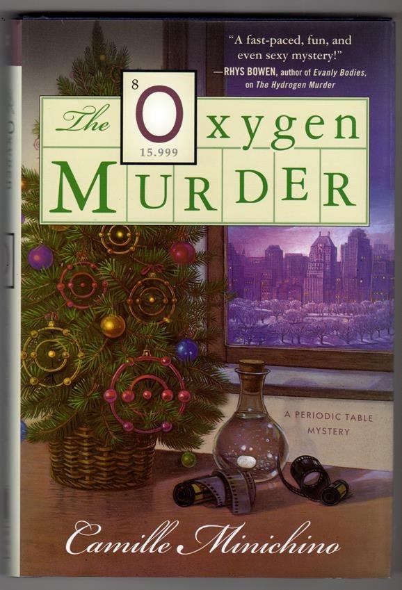 The Oxygen Murder by Camille Minichino 1st ed
