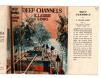 Deep Channels by E. Laurie Long (First Edition) Hubin Listed, File Copy