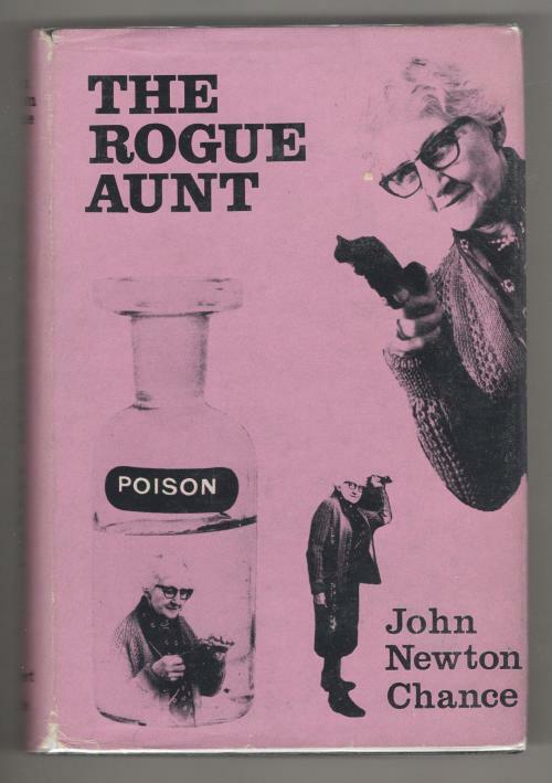The Rogue Aunt by John Newton Chance (First Edition)