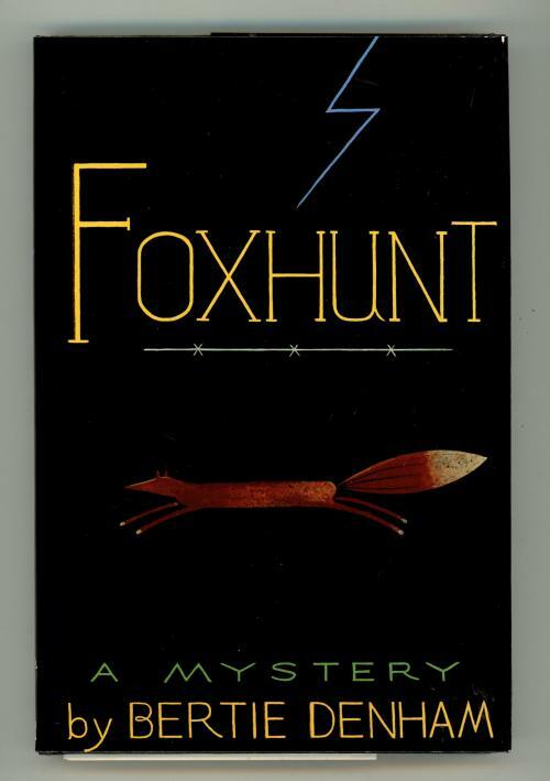 Foxhunt by Bertie Denham (First U.S. Edition)