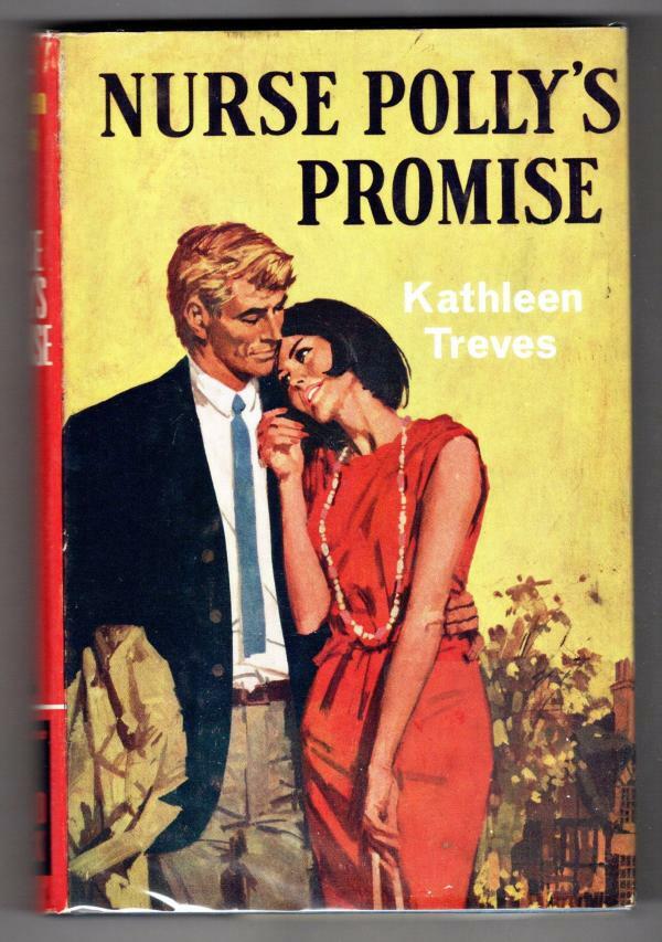 Nurse Polly's Promise by Kathleen Treves (Ward Lock File Copy)