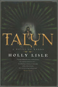 Talyn by Holly Lisle (First Edition)