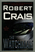 The Watchman by Robert Crais (First Edition)