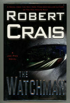 The Watchman by Robert Crais (First Edition)