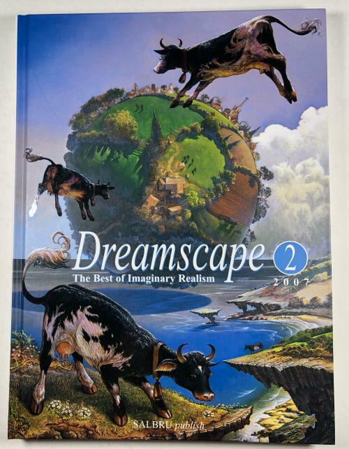 Dreamscape 2: The Best of Imaginary Realism by Claus Brusen (editor) Marcel S...