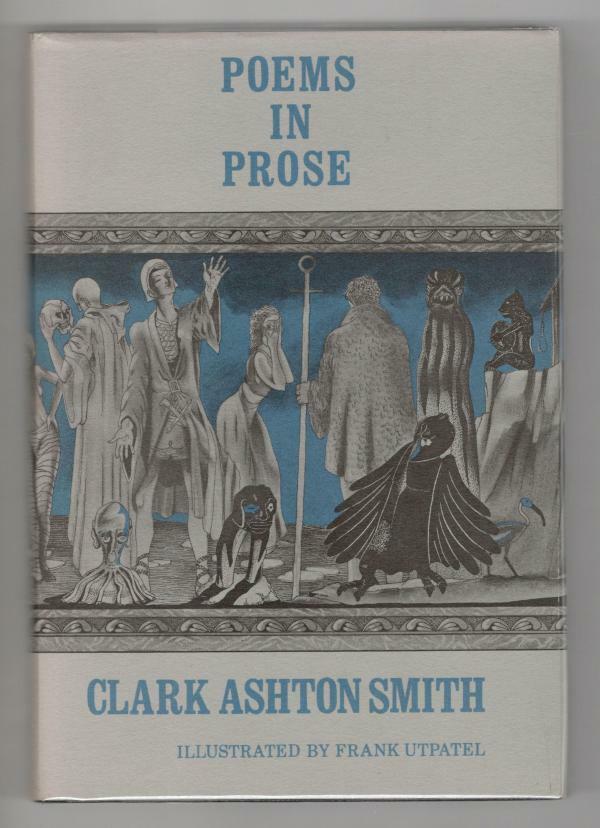 Poems In Prose by Clark Ashton Smith (First Edition)