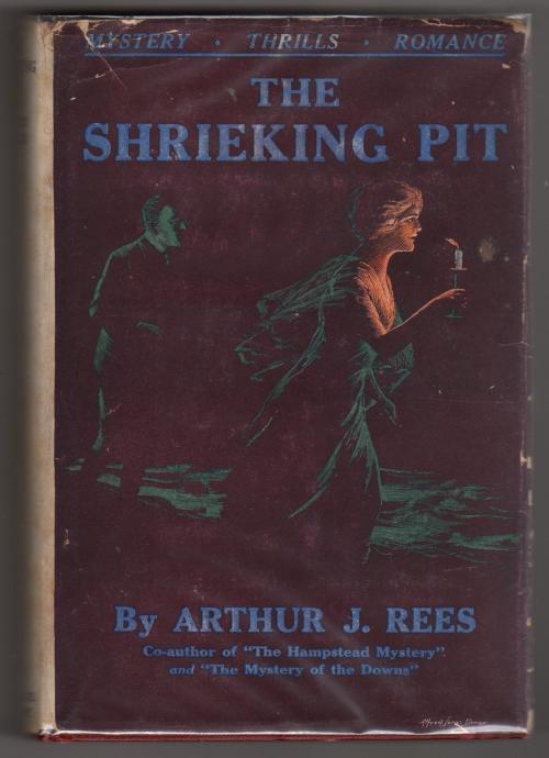 The Shrieking Pit by Arthur J. Rees (First Edition)