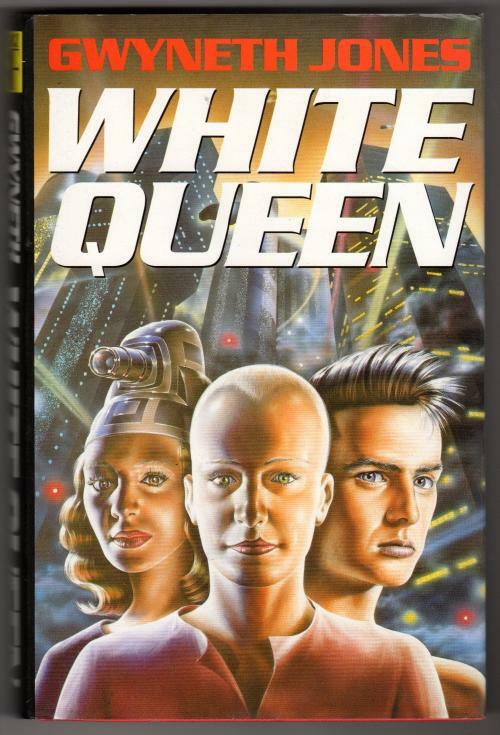 White Queen by Gwyneth Jones (First Edition)(File Copy)