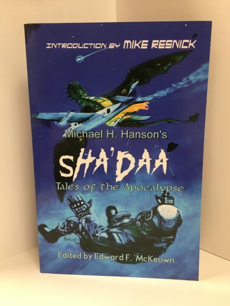 Sha'Daa: Tales of the Apocalypse by Michael H. Hanson (First Edition) Signed