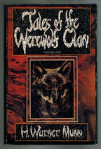 Tales of the Werewolf Clan Volume One by M. Warner Munn (First Edition) Signed