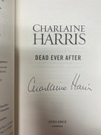 Dead Ever After by Charlaine Harris (First UK Edition, File Copy, Signed