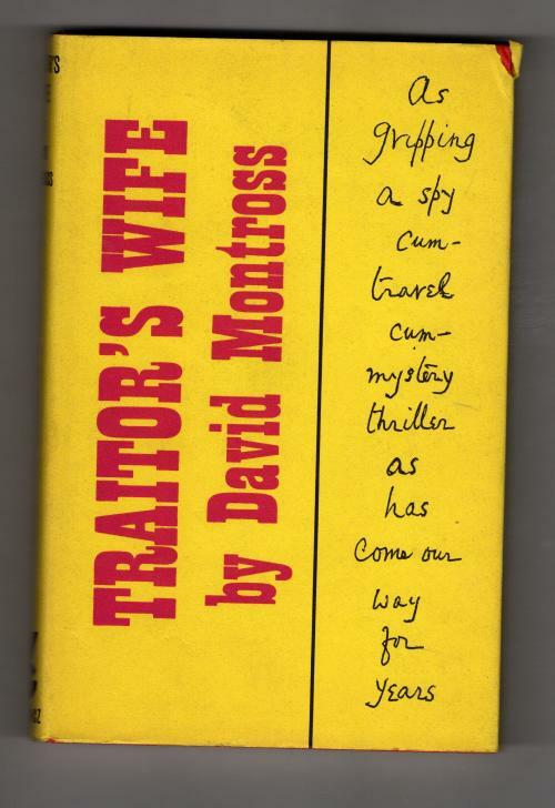 Traitor's Wife by David Montross (First UK Edition) Gollancz File Copy