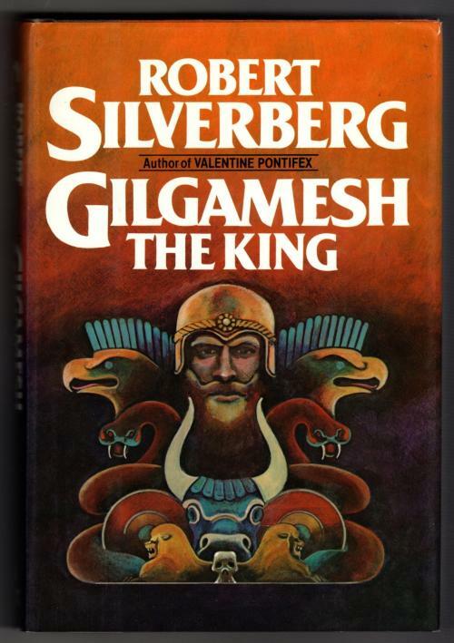 Gilgamesh by Robert Silverberg (First Edition)