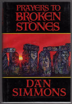 Prayers to Broken Stones by Dan Simmons (First Trade Edition) Signed