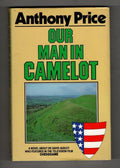 Our Man in Camelot by Anthony Price (Gollancz) File Copy