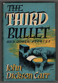 The Third Bullet and Other Stories by  John Dickson Carr
