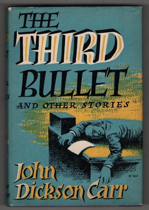 The Third Bullet and Other Stories by  John Dickson Carr