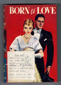 Born to Love by Kathleen Treves (First Edition) File Copy
