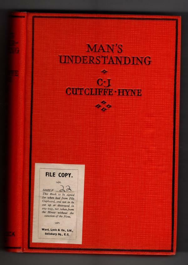Man's Understanding by C. J. Cutcliffe Hyne (First Edition) Ward File Copy