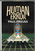 Human Error by Paul Preuss (First Edition)
