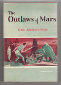 The Outlaws of Mars by Otis Adelbert Kline (First Edition)